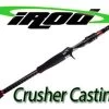 IRod Crusher Series - Casting